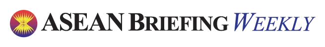 ASEAN Briefing Weekly Newsletter